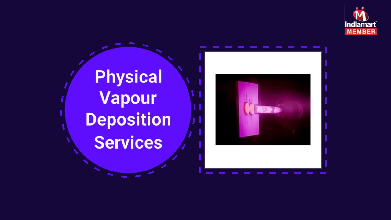 Designing and Coating Services By Surface Modification Technologies Pvt