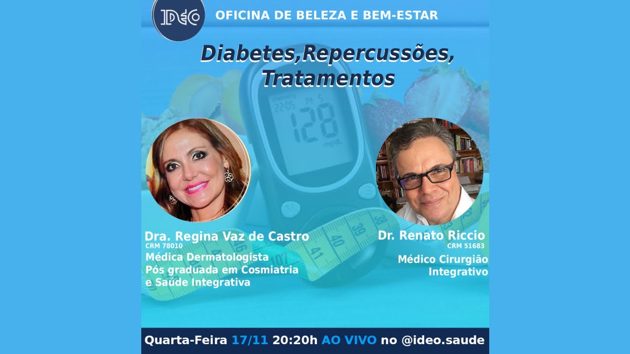 #102 - Diabetes, Repercursões e Tratamentos. Live de 17/11/2021 com Dr. Renato Riccio.