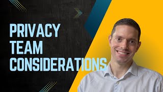 Other Privacy Team Considerations - CIPM Certification