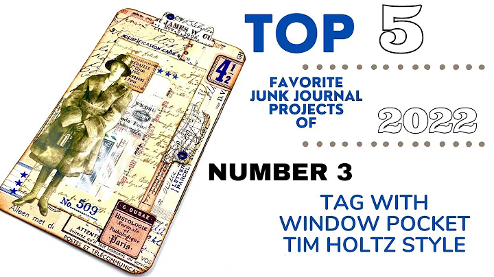 TOP 5 FAVORITE JUNK JOURNAL PROJECTS FOR 2022 - NUMBER 3 - TAG WITH WINDOW POCKET- TIM HOLTZ STYLE