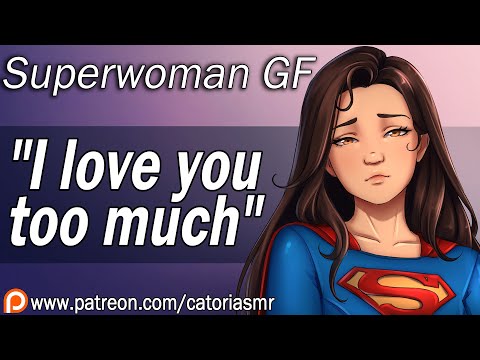 Your Super Girlfriend Doesn't Want to Leave You [ASMR Roleplay] [DC AU] [Superwoman] [Loves You]