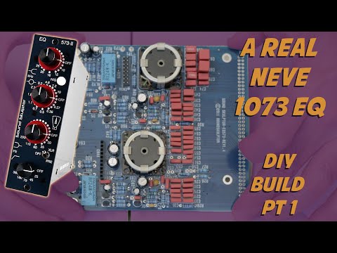 How to Build your Own EQ - Sound Skulptor EQ573 (NEVE 1073) DIY Build PART 1