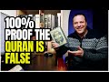 100 proof the quran is false  contradictions  errors in the quran