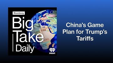 China’s New Game Plan for Dealing With Trump Tariffs | Big Take