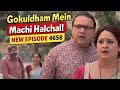 Taarak Mehta Ka Ooltah Chashmah New Episode 4658 | Gokuldham Mein Machi Halchal | Full Update