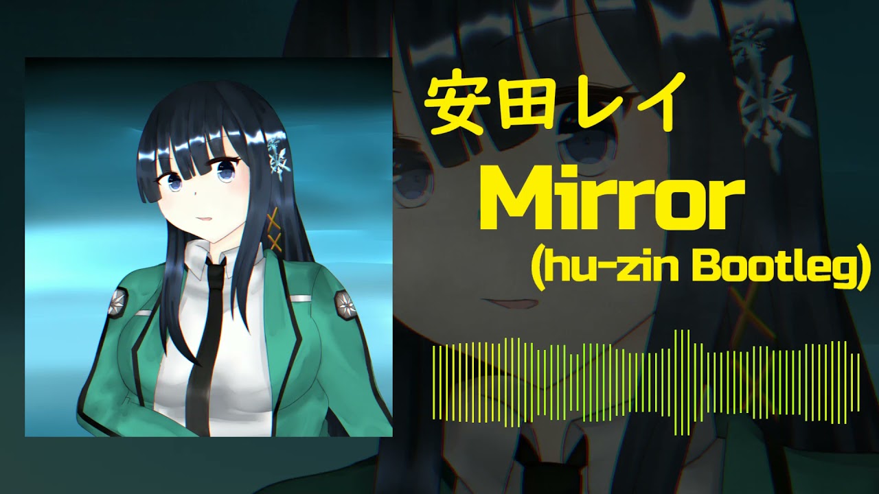 安田レイ Mirror Hu Zin Bootleg Youtube 安田レイ Mirror Hu Zin Bootleg Youtube