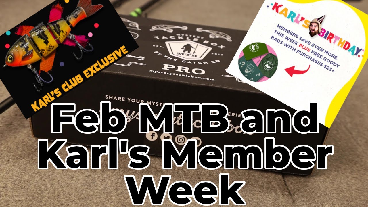 Karl's Club Member Week Announcement and Mystery Tackle Box February 2022 