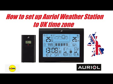 How to set up Auriol Weather Station to UK time zone 