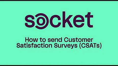 How to send Customer Satisfaction Surveys (CSATs)