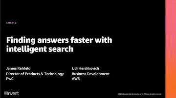 AWS re:Invent 2020: Finding answers faster with intelligent search