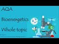The whole AQA BIOENERGETICS. 9-1 GCSE Biology or combined science for paper 1