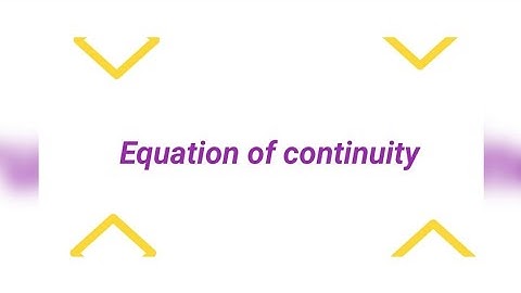 Equation of continuity || for B.Sc | M.Sc | IIT-JAM | CSIR-NET | JEST |TIFR
