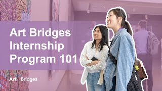 Launch Your Career: Art Bridges Internship Program
