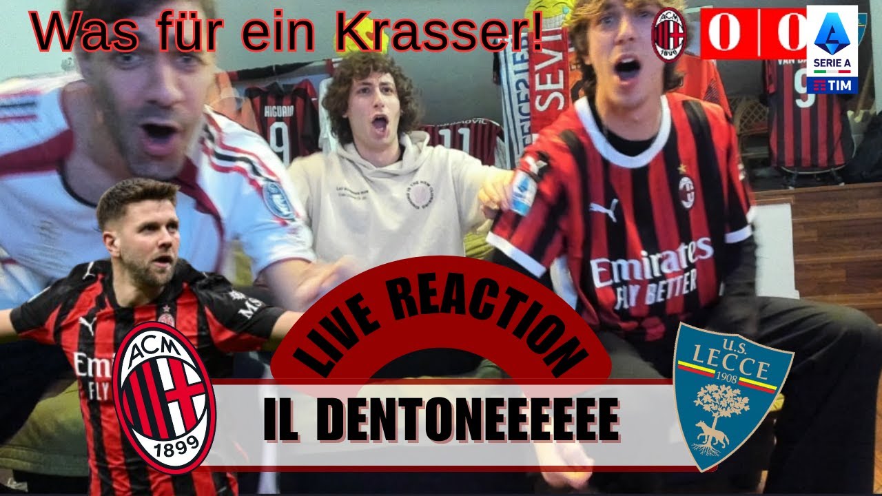 IL DENTONEEEEEE !!! | LIVE REACTION MILAN-LECCE 1-0 |
