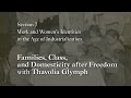 MOOC WHAW1 1x 7 3 4 Families Class And Domesticity After Freedom With Thavolia Glymph 