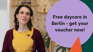 Apply for a daycare voucher in Berlin | Free kindergarten places in Berlin (English)