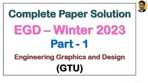 EGD Winter 2023 Paper Solution | Part 1 | GTU