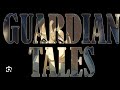 Guardian tales cap 1