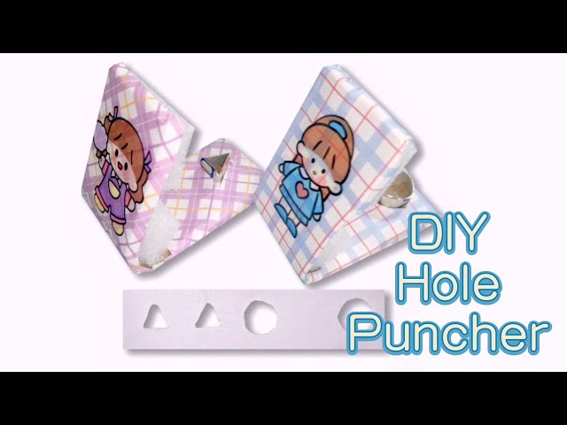 How to Make DIY Hole Puncher Handmade Tools Selfmade Stationary For Kids, Easy DIY