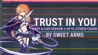 Download Lagu Date A Live S2 OP | Sweet Arms - Trust In You Instrumental Cover MP3