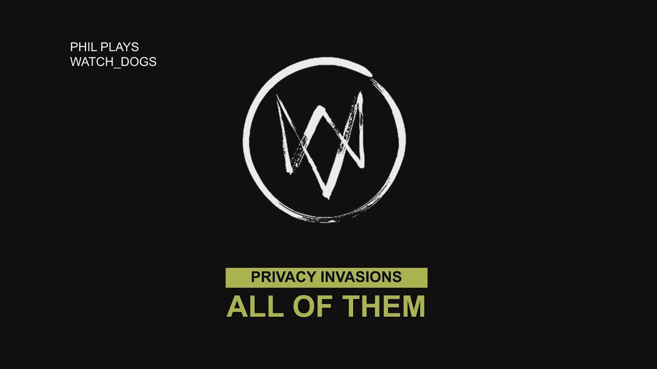 Watch Dogs All Privacy Invasions Aka Peephole Compilation V1
