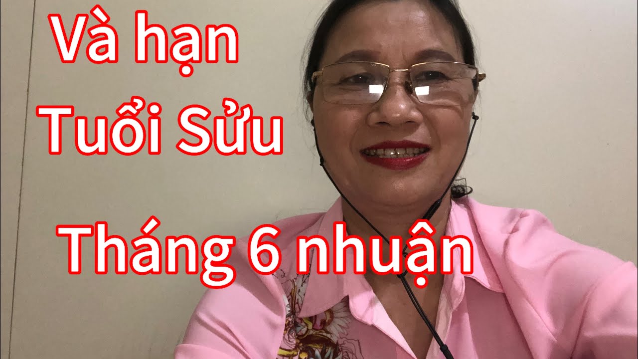 Tuổi Sửu càn chú ý tháng 6 nhuận