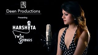 Tere Hoke Rahenge | Pyar Hua | Zara Zara (Cover) Harshita Kumar Ft. Twin Strings chords