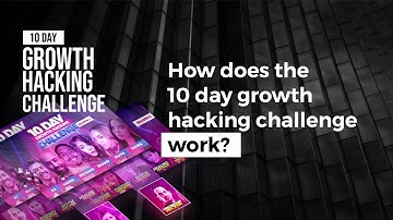 How does the 10 day growth hacking challenge works - $1 Million challenge growing the next unicorns