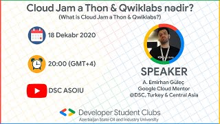 Cloud Jam a Thon və Qwiklabs nədir? / What is Cloud Jam a Thon & Qwiklabs?