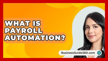 What Is Payroll Automation? - BusinessGuide360.com
