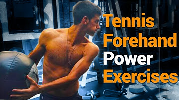 Forehand Fuel: 3 Explosive Exercises To Increase Power.