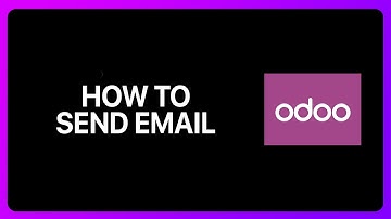 How To Send Email In Odoo Tutorial