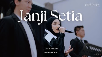 Janji Setia - Tiara Andini Live Cover | Good People Music