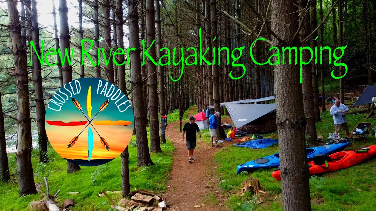 South Fork New River Kayak Camping w/Crossed Paddles YouTube