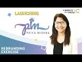 Launching priya mishra  rebranding excercise  a minute with priya  ep 4  corporality