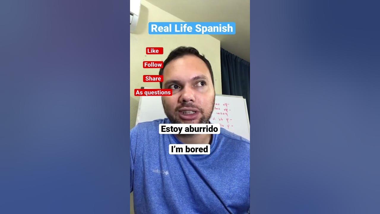How to say “I’m bored in Spanish” YouTube