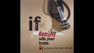 If Deejay was your trade- The Dreads At King Tubby s 1974-1977