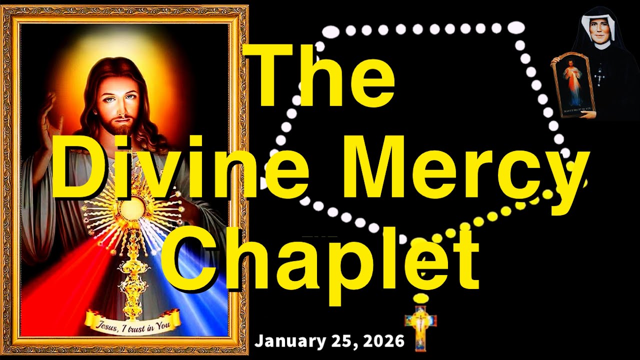 Divine Mercy Chaplet Today - Sunday, January 25, 2026