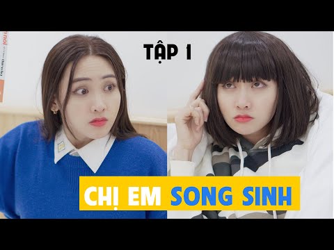 Chị Em Song Sinh Mây Và Núi - Tập 1 - Cô Em Gái Có Sở Thích Tuesday