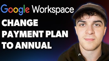 How to Change Payment Plan Google Workspace to Annual Plan (Full 2025 Guide)