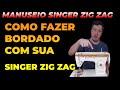 Manuseio  Singer Zig Zag 247   Como Fazer Bordado #harleycosturabela