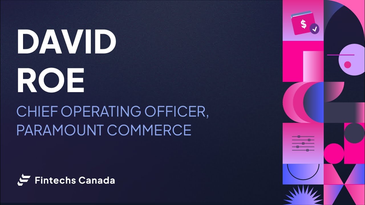 David Roe, COO at Paramount Commerce | Episode 11 | Fintechs, eh?