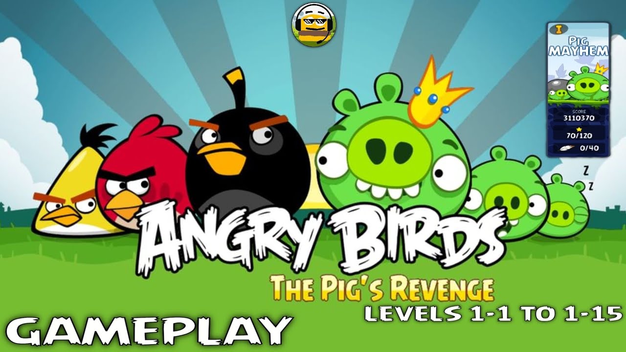 ANGRY BIRDS THE PIG'S REVENGE: PIG MAYHEM - [LEVELS 1-1 TO 1-15] | (GAMEPLAY)