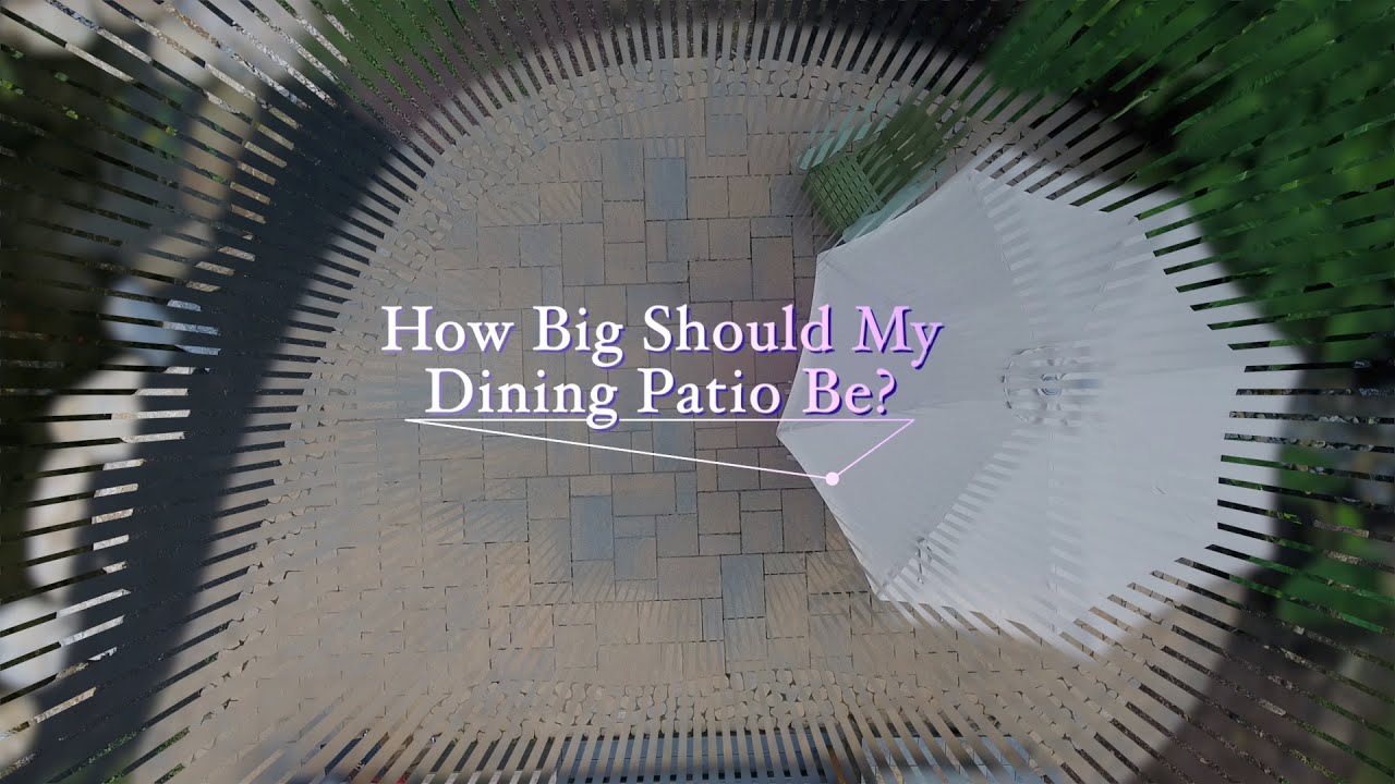 How big should my dining patio be? YouTube