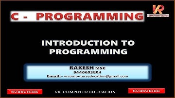 Introduction To Programming || Rakesh MSC || C-Language|| Class-1