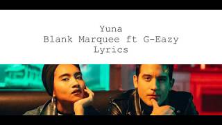 Yuna - Blank Marquee ft. G-Eazy Lyrics