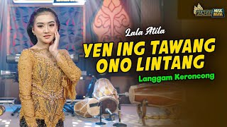 LALA ATILA - YEN ING TAWANG ONO LINTANG KERONCONG - KEMBAR CAMPURSARI (  )