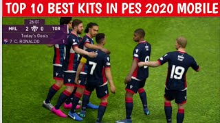 Top 10 Best Kits in PES 2020 Mobile |No Patch| Part 1