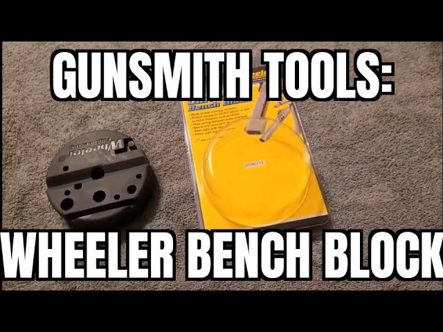 DIY gunsmiths best friend? The Wheeler universal bench block 