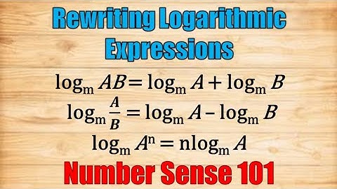 Rewriting Logaritmic Expressions - Number Sense 101